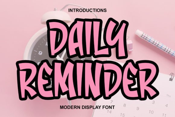 Daily Reminder: A Modern Display Font Evaluation