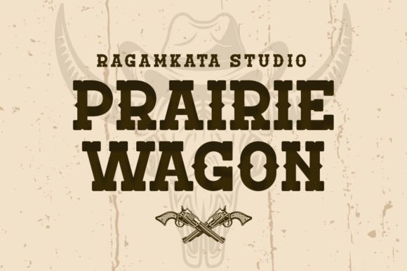 Prairie Wagon: A Strategic Typography Choice for Modern Branding