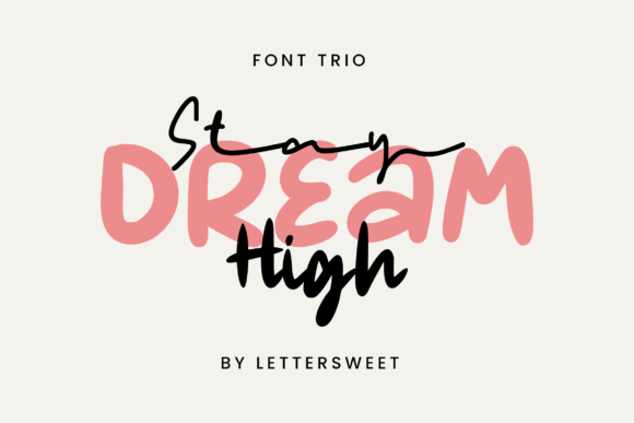 Stay Dream High: A Versatile Font Collection for Bold and Personal Designs