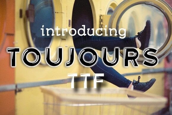 Toujours: A Stylish Groovy Font for Modern Design