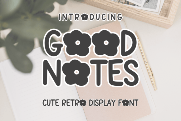 Unlocking Creative Potential with Good Notes: The Retro Font That Stands Out