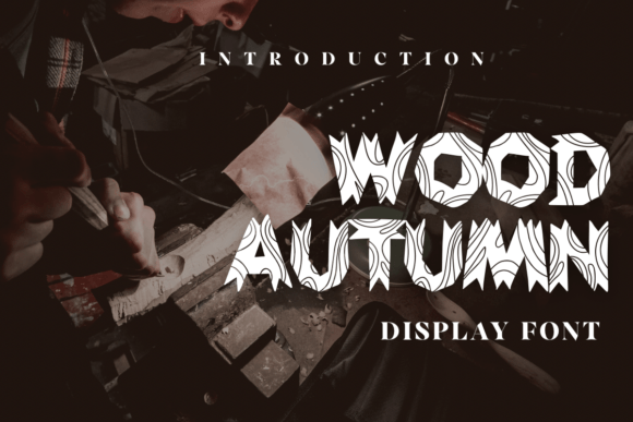 Wood Autumn: A Versatile Display Font for Creative Workflows